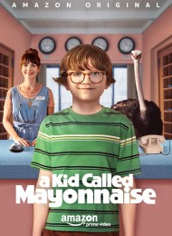 A Kid Called Mayonnaise - Saison 1
