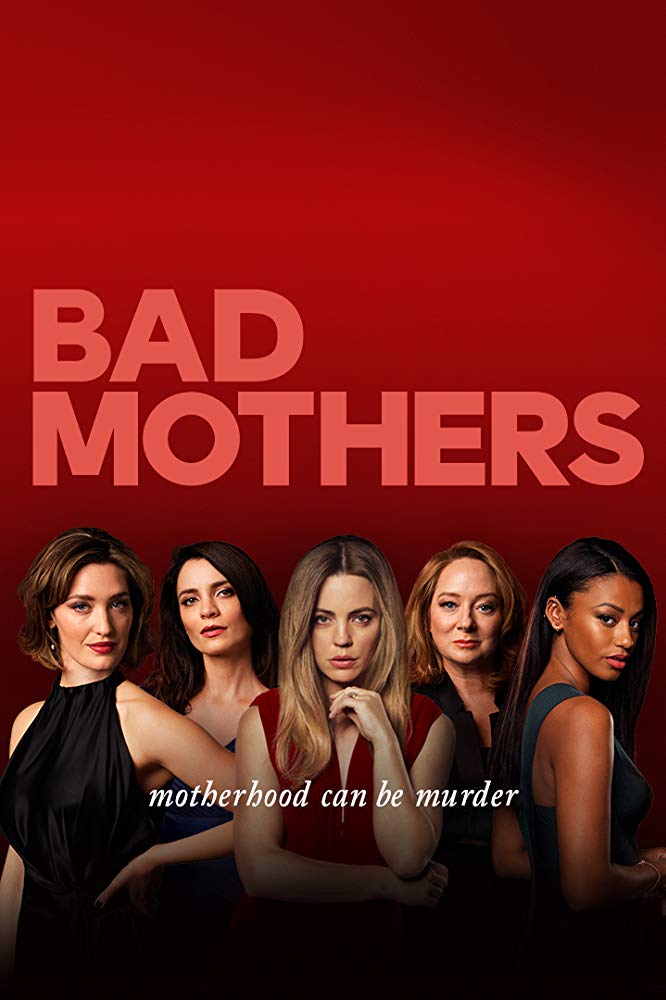 Bad Mothers - Saison 1