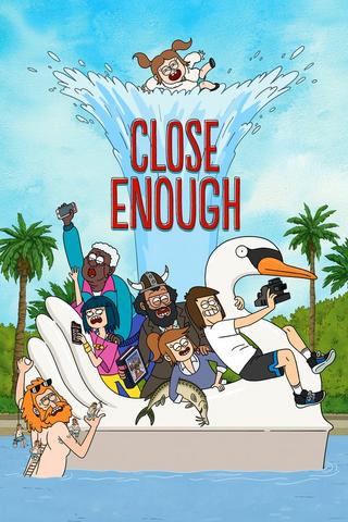 Close Enough - Saison 2