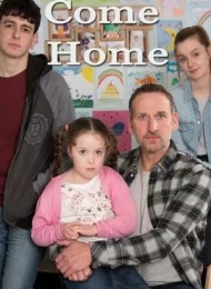 Come Home - Saison 1