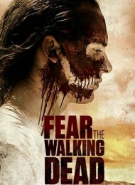 Fear The Walking Dead - Saison 3