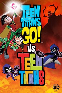 Teen Titans Go! Vs. Teen Titan