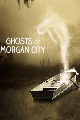 Ghosts of Morgan City - Saison 1