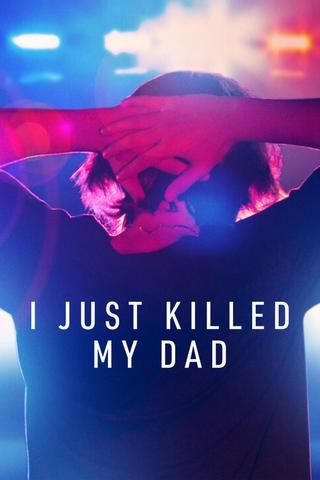 I Just Killed My Dad - Saison 1