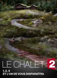 Le Chalet (2018) - Saison 1