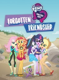 My Little Pony Equestria Girls: Forgotten Friendshi