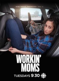 Workin' Moms - Saison 1